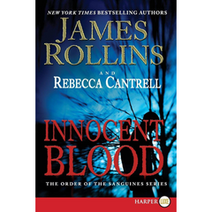 Innocent Blood By James Rollins , Rebecca Cantrell