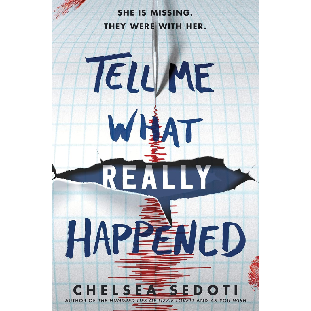Tell Me What Really Happened By Chelsea Sedoti