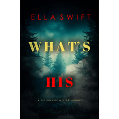What’s His By Ella Swift