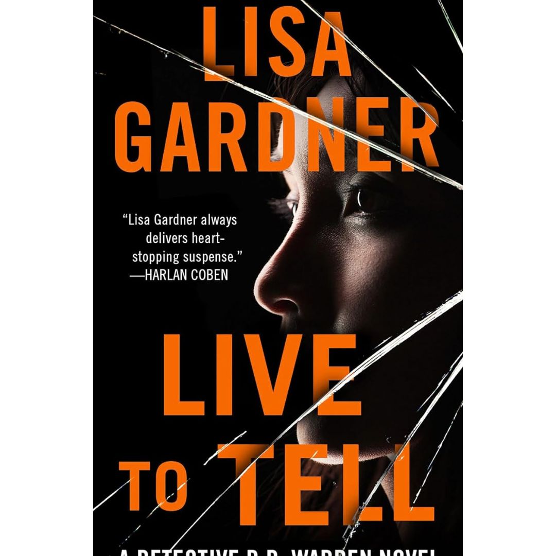 Live to Tell By Lisa Gardner