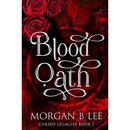 Blood Oath By Morgan B. Lee