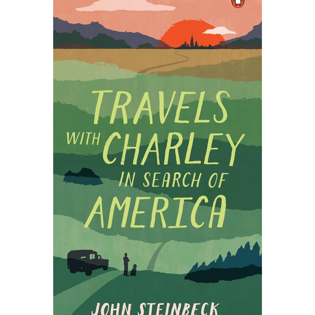 Travels with Charley: In Search of America By John Steinbeck