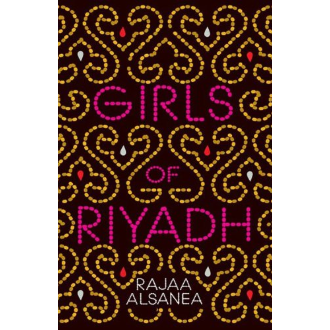 Girls of Riyadh By Rajaa Alsanea