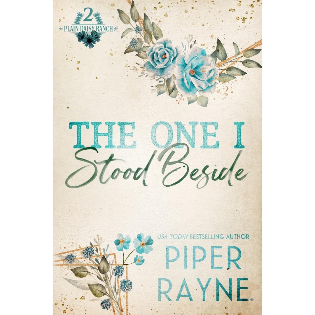 The One I Stood Beside By Piper Rayne