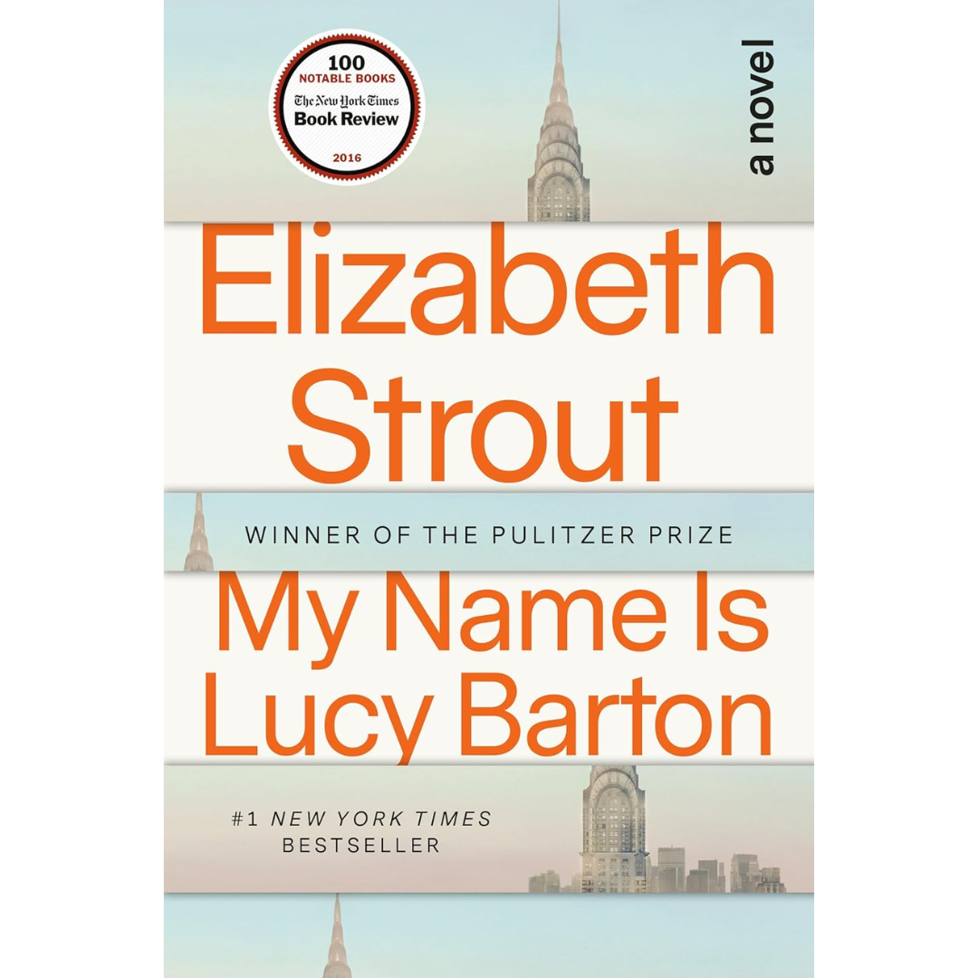 My Name Is Lucy Barton By Elizabeth Strout