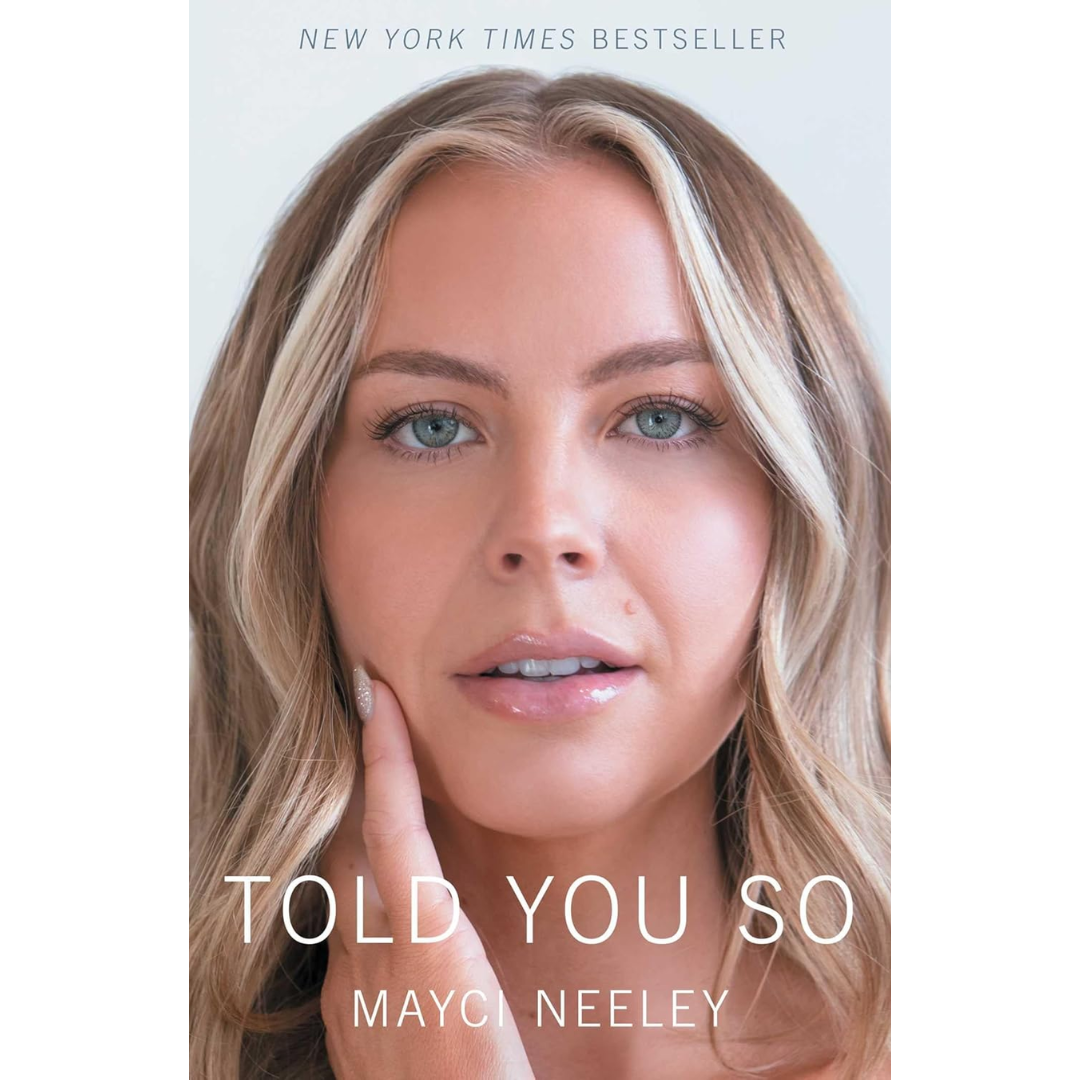 Told You So By Mayci Neeley