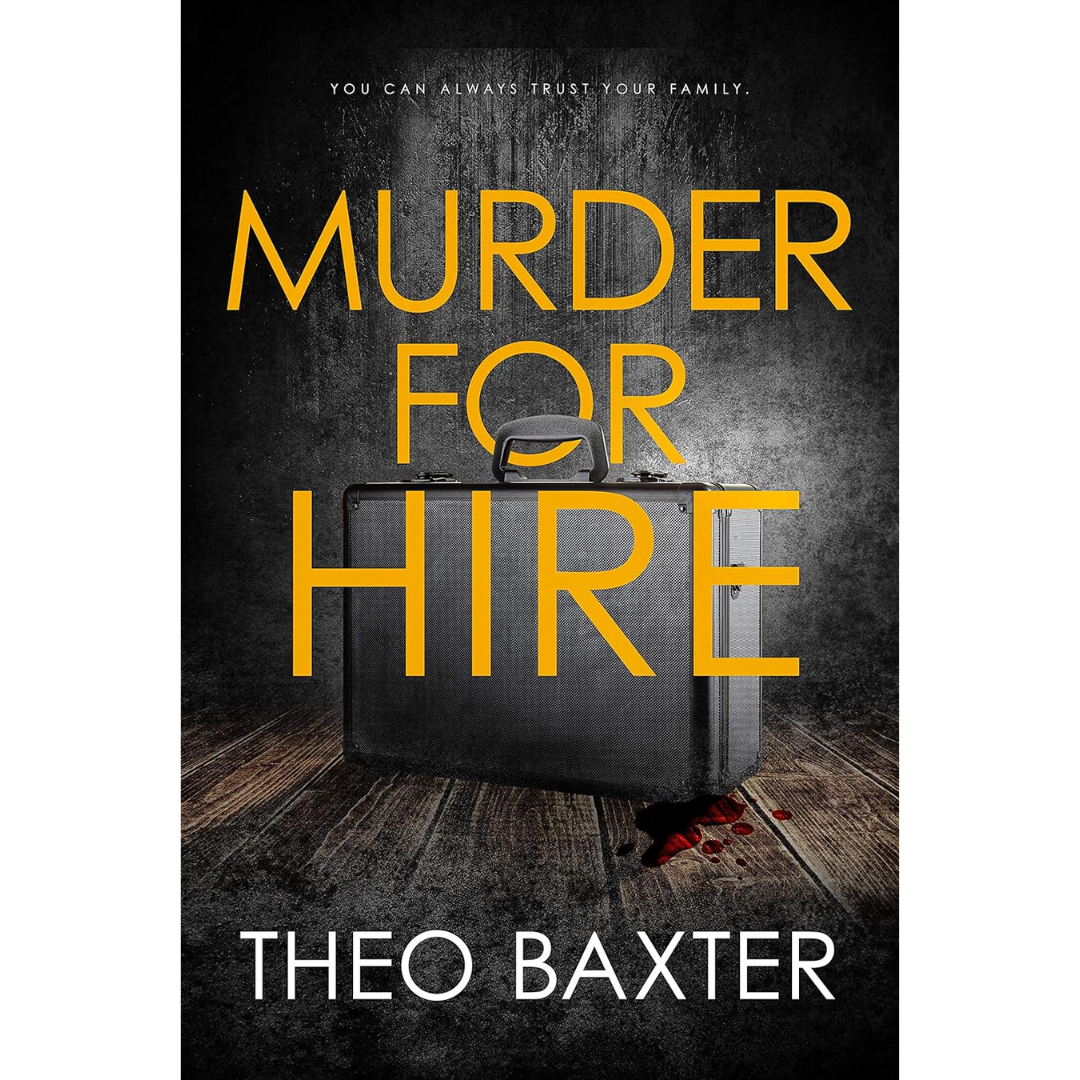 Murder for Hire By Theo Baxter