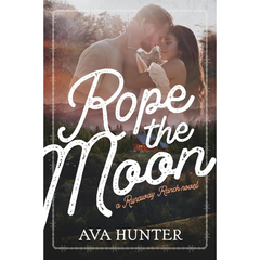 Rope the Moon By Ava Hunter