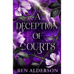 A Deception of Courts By Ben Alderson