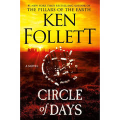 Circle of Days By Ken Follett