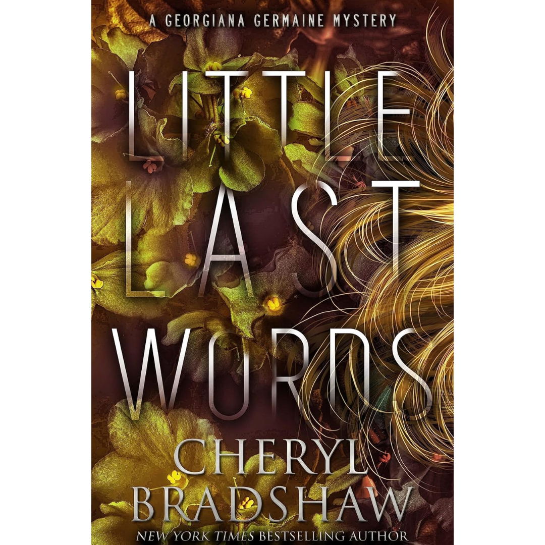 Little Last Words By Cheryl Bradshaw