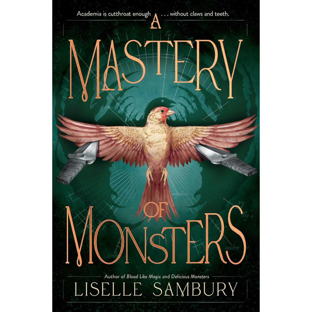 A Mastery of Monsters By Liselle Sambury