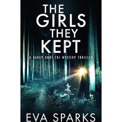 The Girls They Kept By Eva Sparks