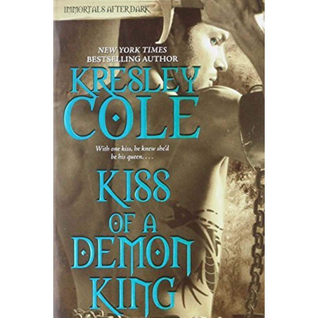 Kiss of a Demon King By Kresley Cole