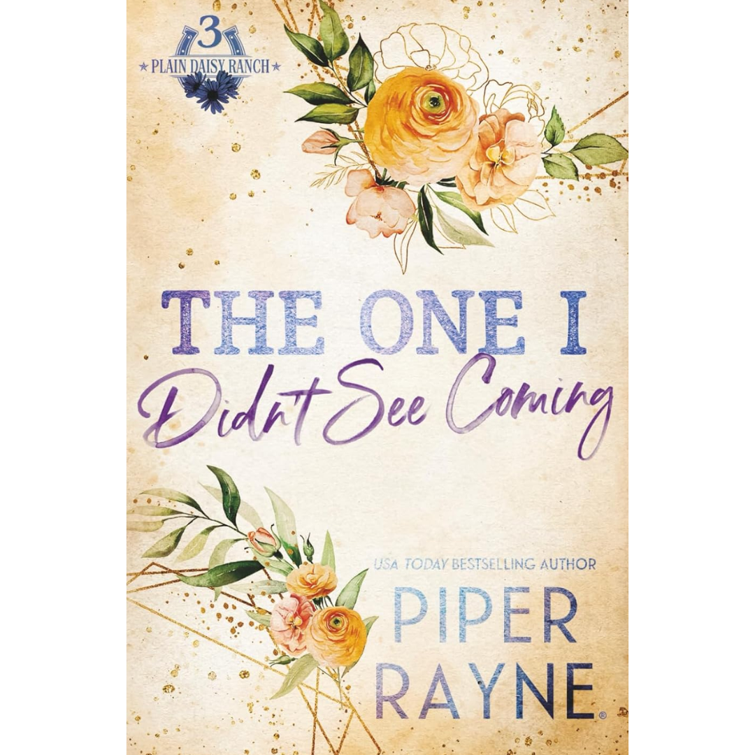 The One I Didn't See Coming By Piper Rayne