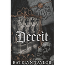 Deceit By Katelyn Taylor
