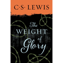 The Weight of Glory By C.S. Lewis