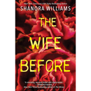 The Wife Before By Shanora Williams