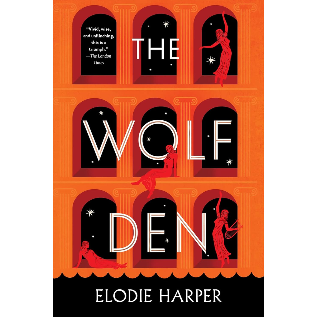 The Wolf Den By Elodie Harper