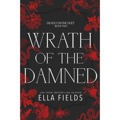 Wrath of the Damned By Ella Fields