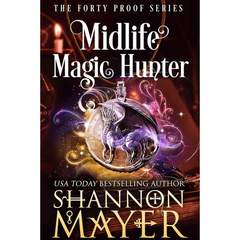 Midlife Magic Hunter By Shannon Mayer