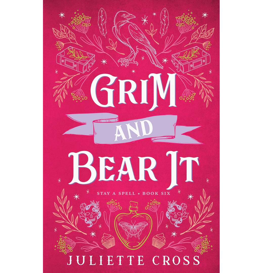 Grim and Bear It By Juliette Cross