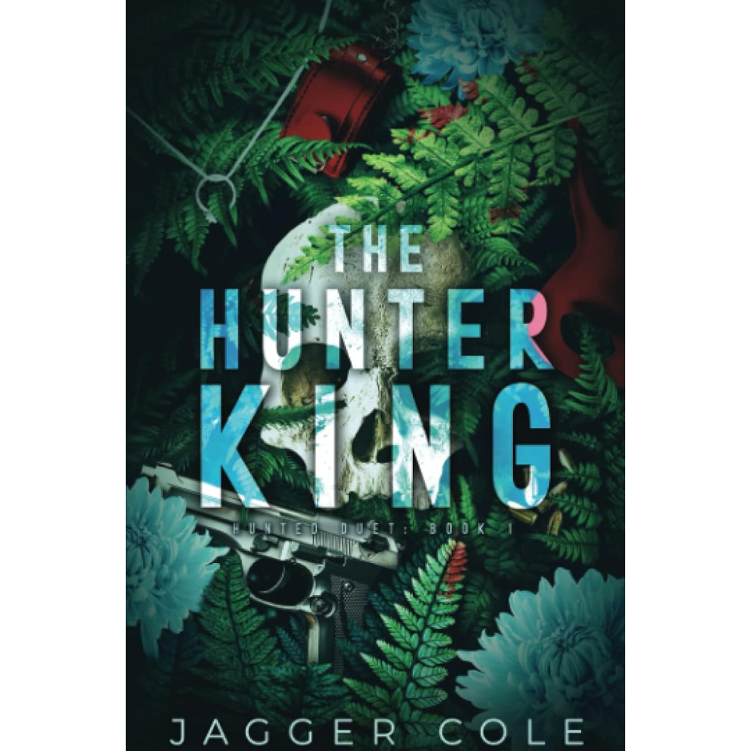 The Hunter King By Jagger Cole