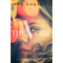 The V Girl: A Coming of Age Story By Mya Robarts