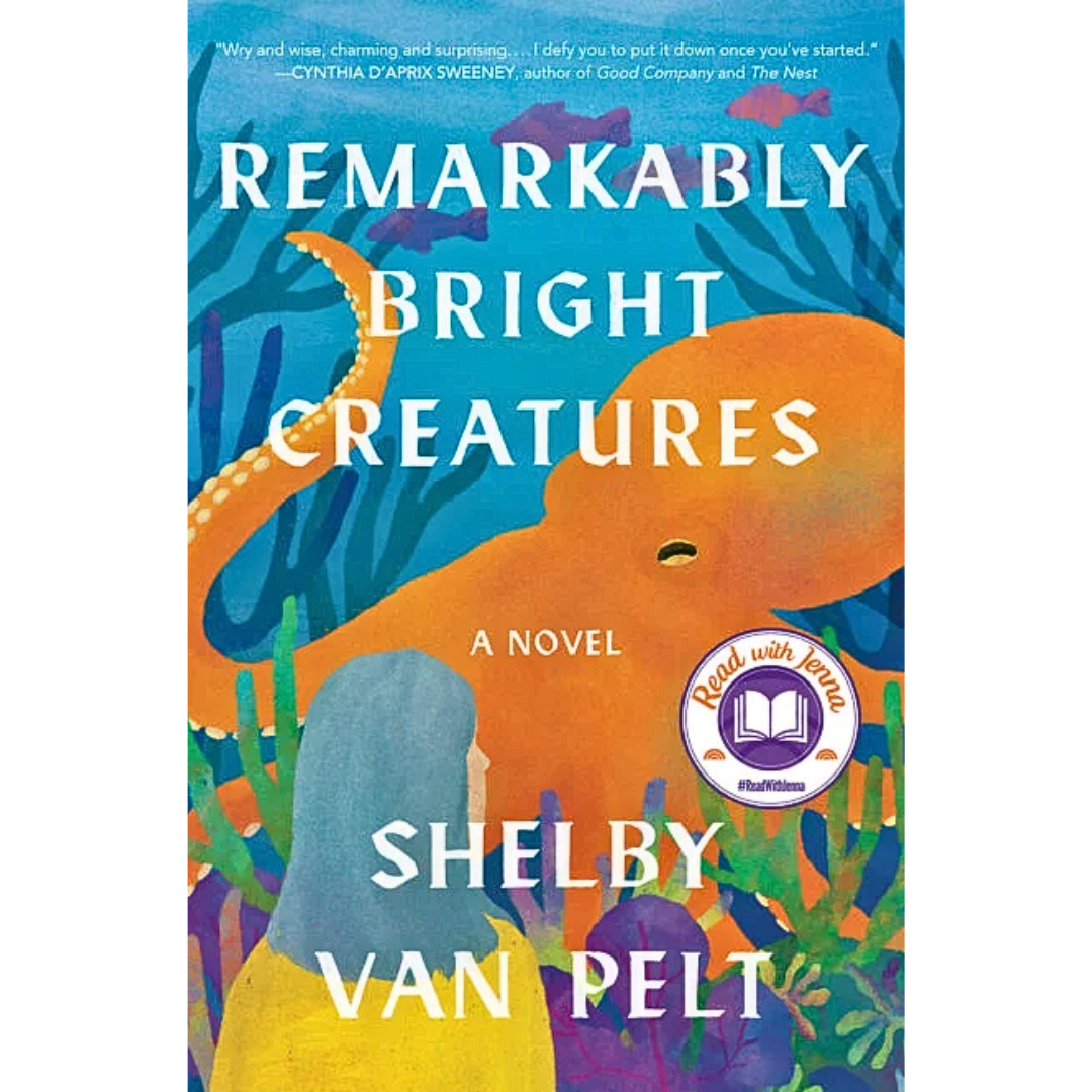 Remarkably Bright Creatures By Shelby Van Pelt