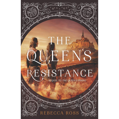 The Queen's Resistance By Rebecca Ross