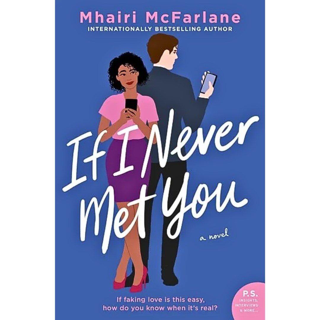 If I Never Met You By Mhairi McFarlane