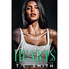 Arranged Hearts By T.L. Smith