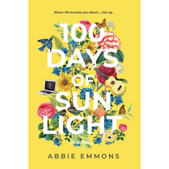 100 Days of Sunlight By Abbie Emmons