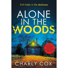 Alone in the Woods By Charly Cox