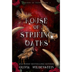 House of Striking Oaths By Olivia Wildenstein