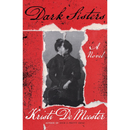 Dark Sisters By Kristi DeMeester