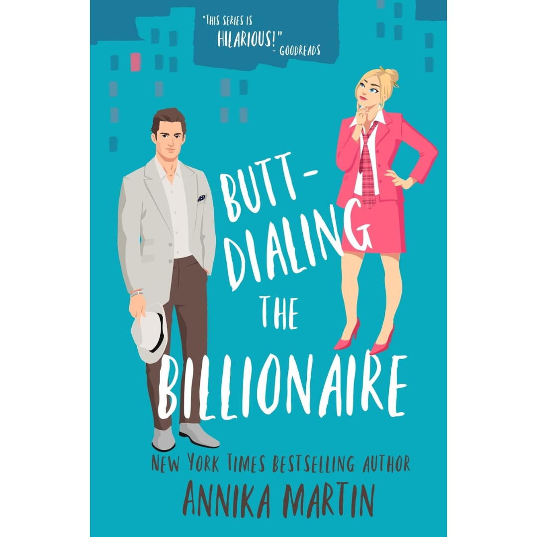 Butt-dialing the Billionaire By Annika Martin
