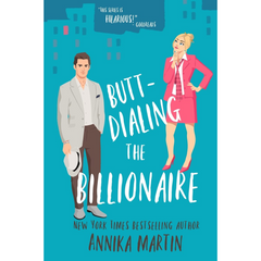 Butt-dialing the Billionaire By Annika Martin