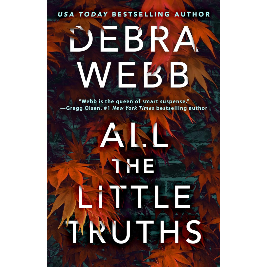 All the Little Truths By Debra Webb