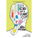 It's Kind of a Funny Story By Ned Vizzini