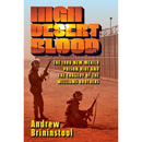 High Desert Blood: The 1980 New Mexico Prison Riot and the Tragedy of the Williams Brothers By Andrew Brininstool