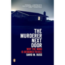 The Murderer Next Door By David M. Buss