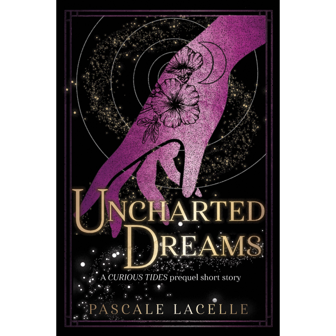 Uncharted Dreams By Pascale Lacelle