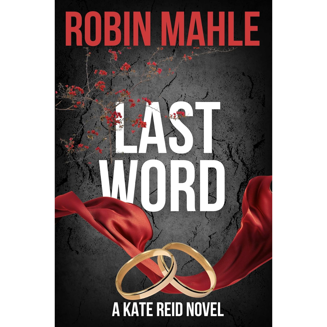 Last Word By Robin Mahle