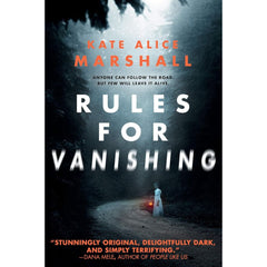 Rules for Vanishing By Kate Alice Marshall