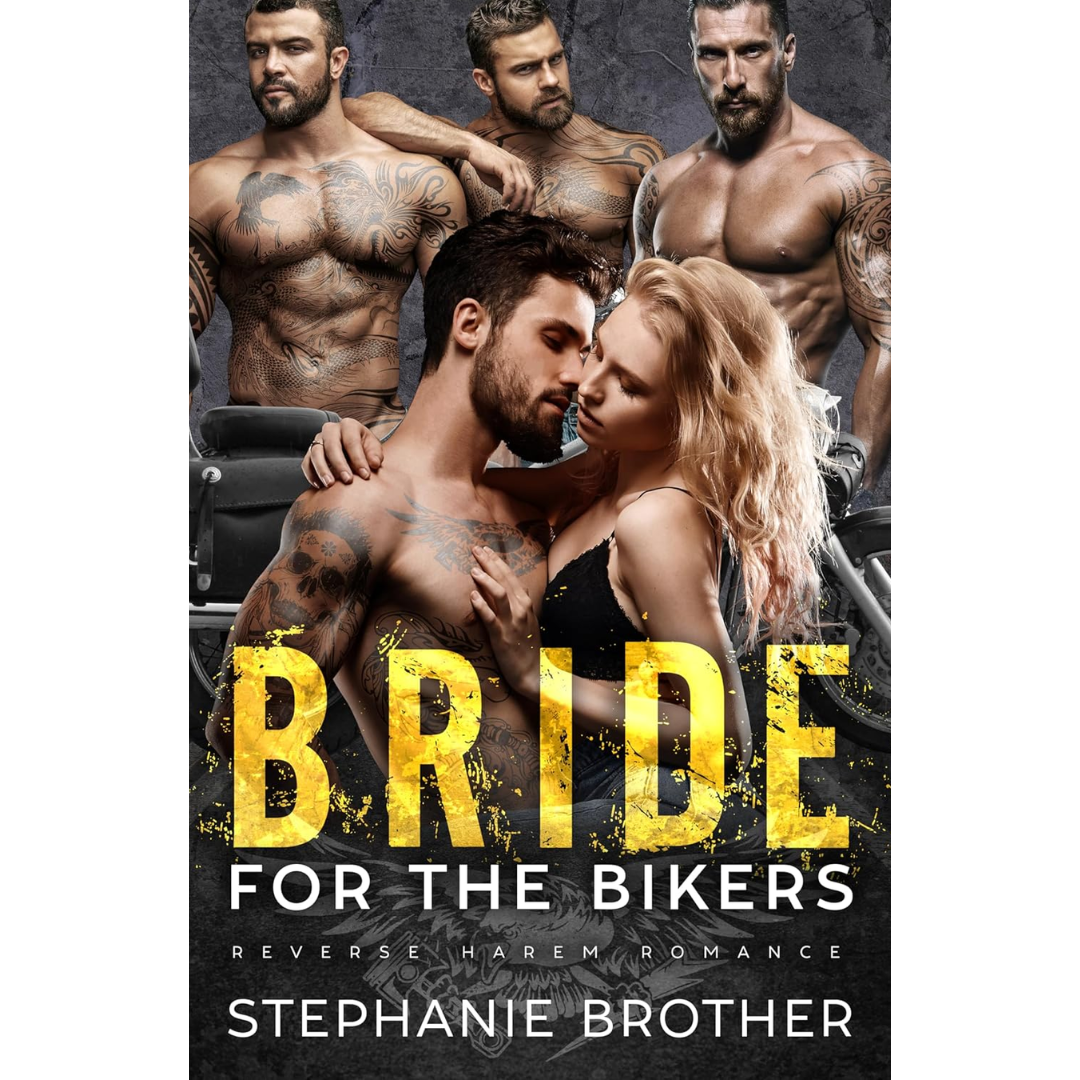 Bride for the Bikers By Stephanie Brother