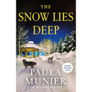 The Snow Lies Deep By Paula Munier