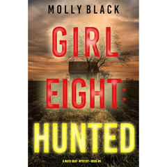 Girl Eight Hunted By Molly Black