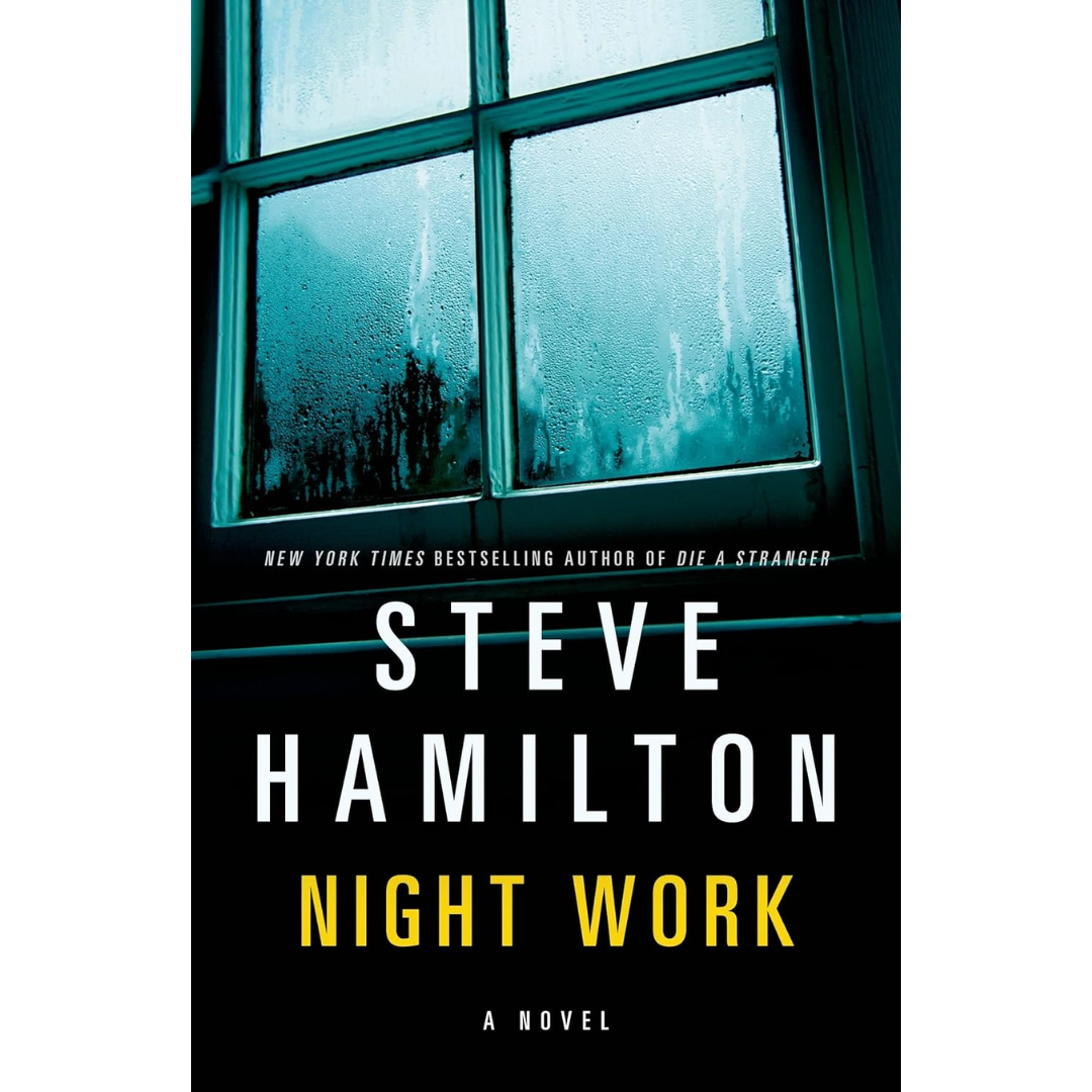 Night Work By Steve Hamilton