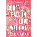 Don't Fall in Love With Me By Paige Toon